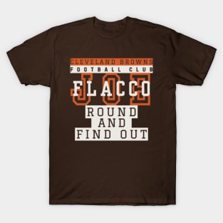 Joe Flacco Round and Find Out T-Shirt